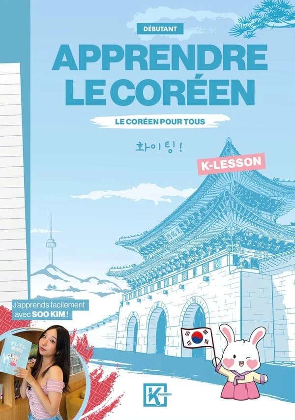 Apprendre le coréen : Le coréen pour tous ; Débutant