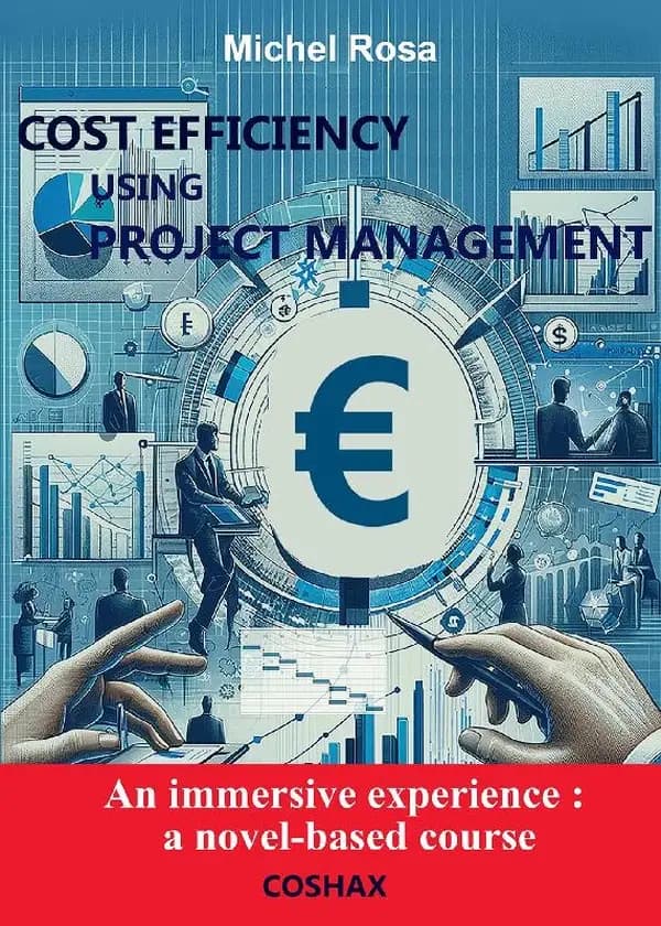 Cost efficiency using project management : course + novel