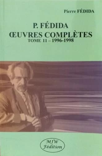 Oeuvres complètes. Tome 11, 1996-1998