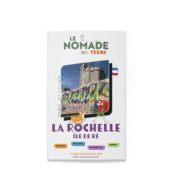 La Rochelle, île de Ré : s'éclater, découvrir, expérimenter, admirer (Éd. 2025)