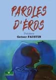 Paroles d'Éros : poèmes