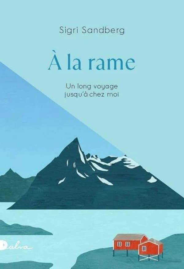 A la rame : Un long voyage jusque chez moi