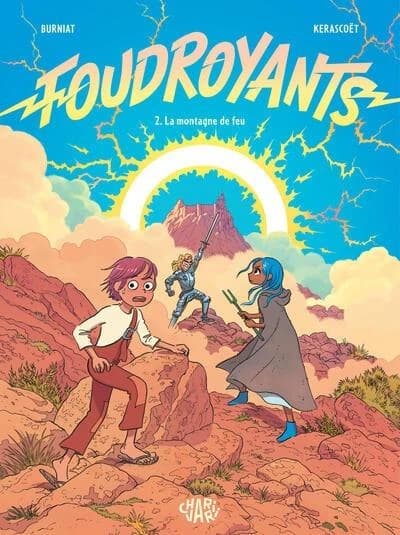 Foudroyants : 2. La montagne de feu