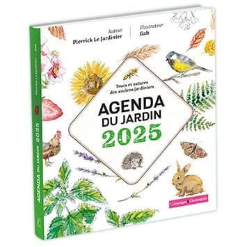 Agenda du jardin : Trucs et astuces des anciens jardiniers (édition 2025)
