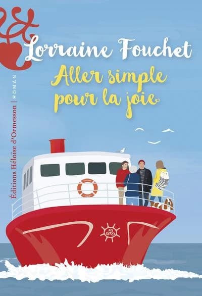 Aller simple pour la joie : roman