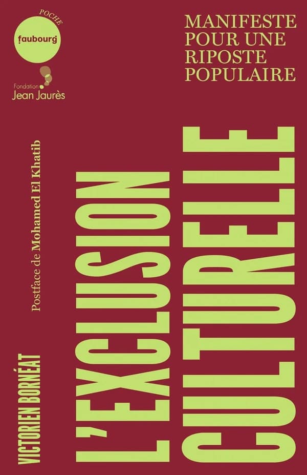 L'exclusion culturelle : manifeste pour une riposte populaire