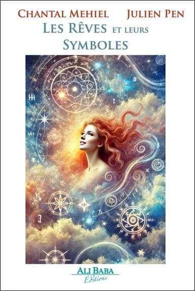 Les rêves et leurs symboles : Guide spirituel d'interprétation et de développement personnel