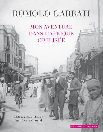 Mon aventure dans l'Afrique civilisée