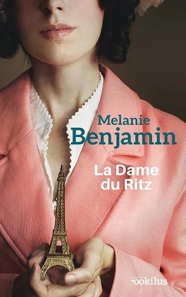 La dame du Ritz : roman ([Éd. en gros caractères]) Melanie Benjamin ; traduit de l'anglais (États-Unis) par Christel Gaillard-Paris