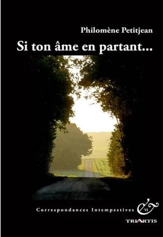 Si ton âme en partant : récit