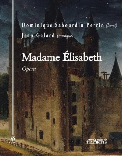 Madame Élisabeth : opéra