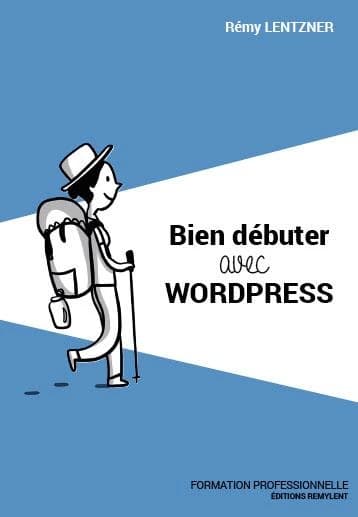 Bien débuter avec Wordpress
