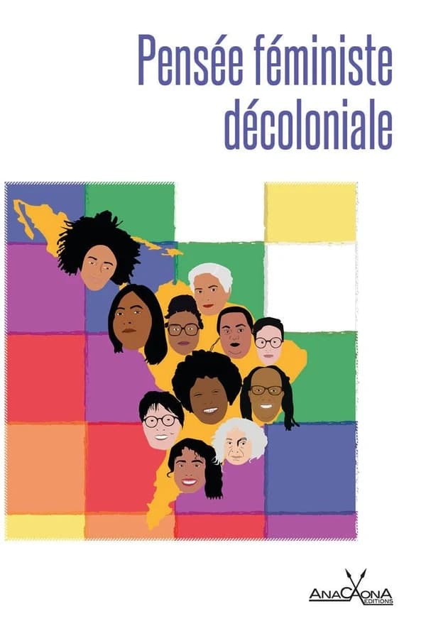 Pensée féministe décoloniale : Panorama du féminisme décolonial d'Amérique latine