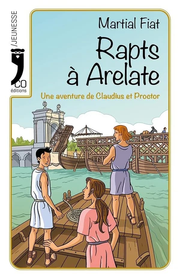 Rapts à Arelate : roman