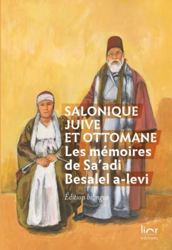 Salonique juive et ottomane : les mémoires de Sa'adi Besalel a-Levi (Éd. bilingue ladino-français) édition et introduction d'Aron Rodrigue et Sarah Abrevaya Stein ; translittération et lexique d'Isaac Jerusalmi ; traduction du judéo-espagnol par Marie-Chr