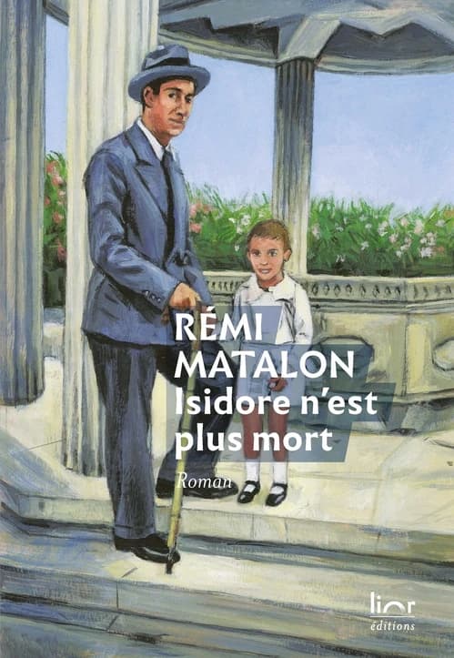 Isidore n'est plus mort : roman