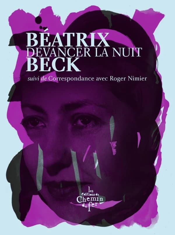 Devancer la nuit ; suivi de Correspondance avec Roger Nimier