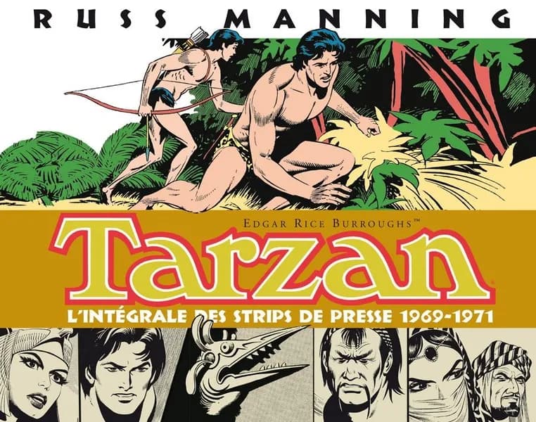Tarzan : l'intégrale des newspaper strips. Volume deux, 1969-1971 (2e éd.) de Russ Manning ; [d'après] Edgar Rice Burroughs