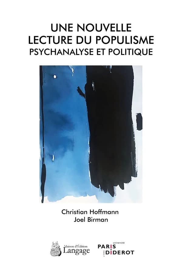 Une nouvelle lecture du populisme : psychanalyse et politique