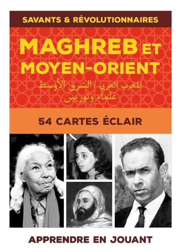 Maghreb et Moyen-Orient : savants et révolutionnaires : volume 1 : apprendre en jouant : 54 cartes éclair : [Carte à jouer]