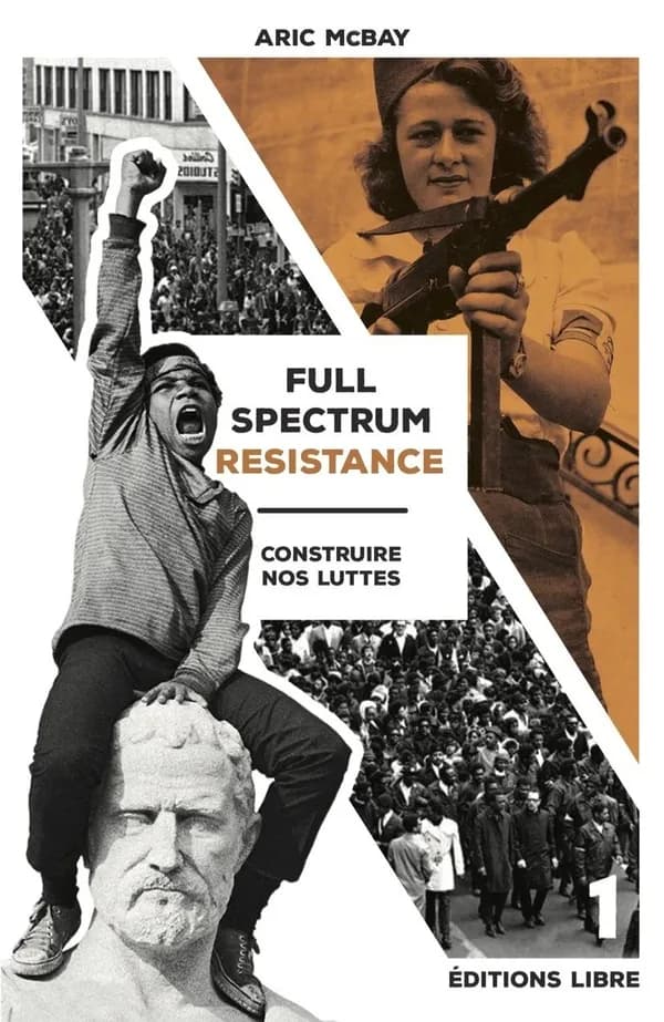 Full Spectrum Resistance : Tome I