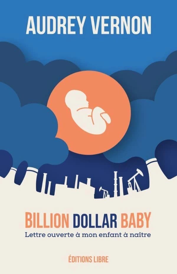 Billion dollar baby : lettre ouverte à mon enfant à naître
