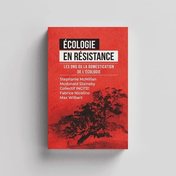 Écologie en résistance : les ONG ou la domestication de l'écologie