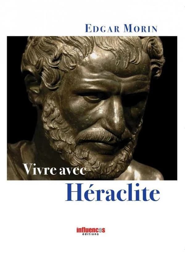 Vivre avec Héraclite