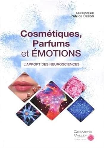 Cosmétiques, parfums et émotions : l'apport des neurosciences