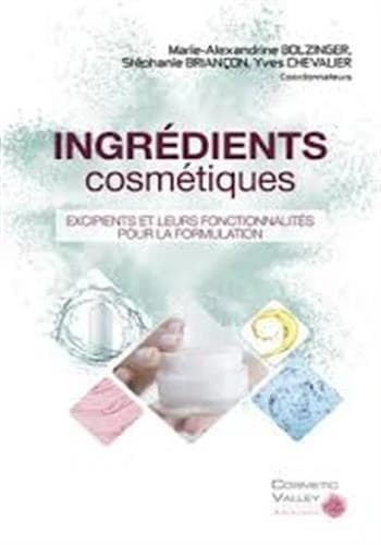 Les ingrédients cosmétiques : excipients et leurs fonctionnalités pour la formulation