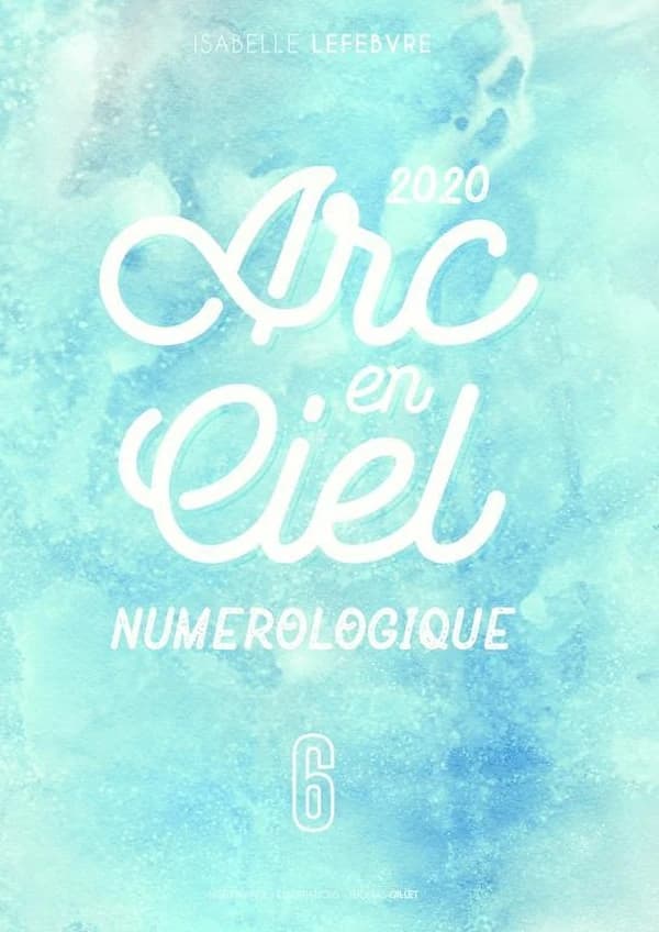 L'Arc en Ciel Numérologique 2020