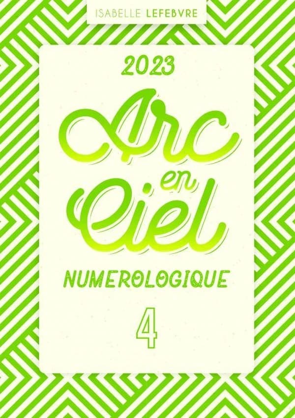 L'ARC EN CIEL NUMÉROLOGIQUE 2023
