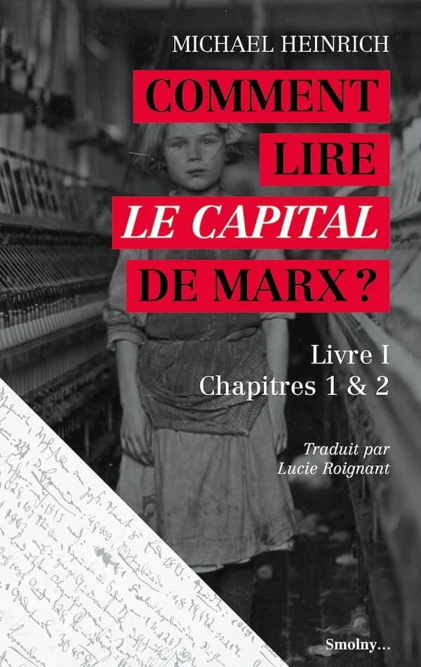 Comment lire Le Capital de Marx ? (NED 2022): Livre I - Chapitres 1 & 2