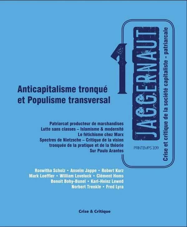 Anticapitalisme tronqué et Populisme transversal