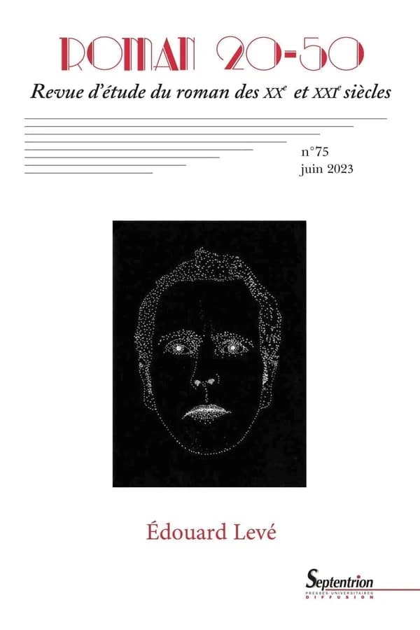 Revue Roman 20-50 n.75 : Édouard Levé