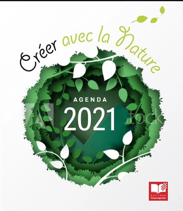 Crer avec la nature ; agenda (édition 2021)