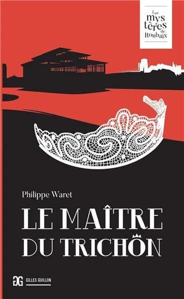 Le Maître du Trichon : roman