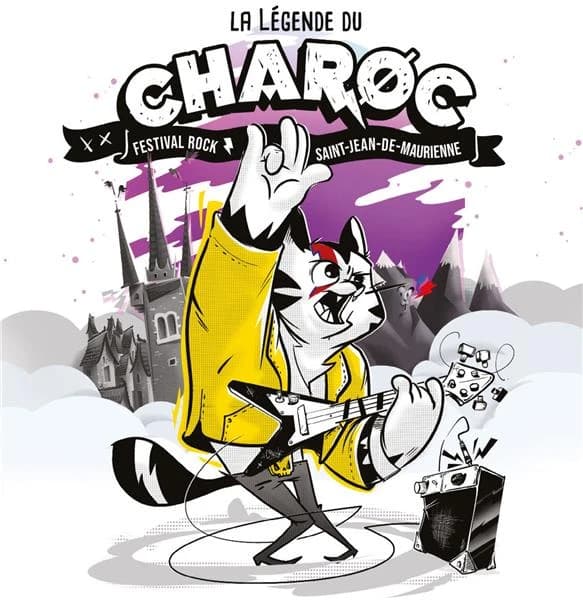 La légende du Charoc ; festival rock Saint-Jean-de-Maurienne