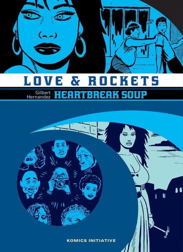 Heartbreak soup ([Éd.] intégrale) Gilbert Hernandez