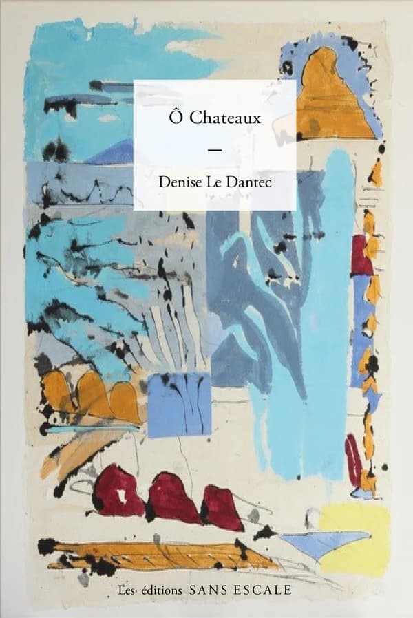Ô châteaux