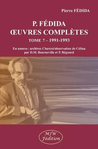 Oeuvres complètes. Tome 7, 1991-1993