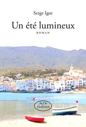 Un été lumineux : roman