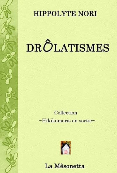 Drôlatismes : nouvelles poétiques du XXIe siècle