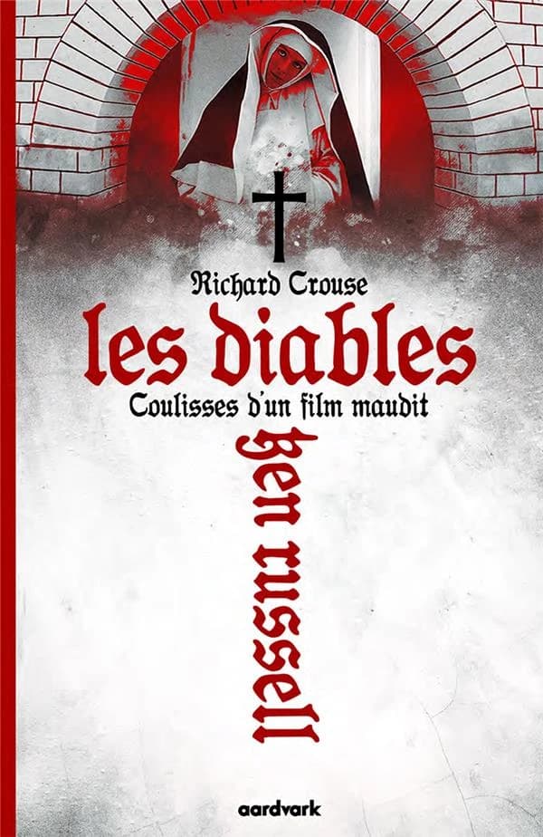 "Les diables" : Ken Russell : coulisses d'un film maudit