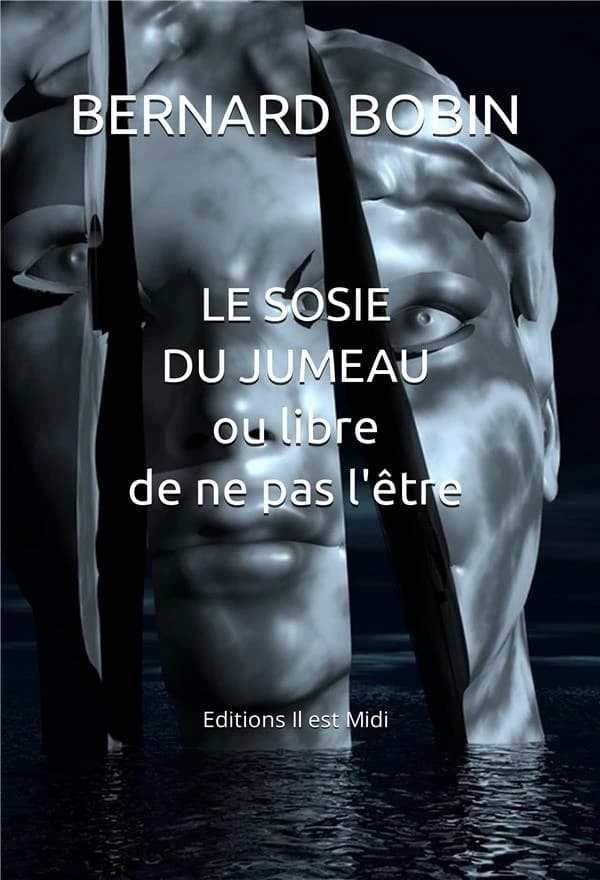 Le sosie du jumeau : ou libre de ne pas l'être