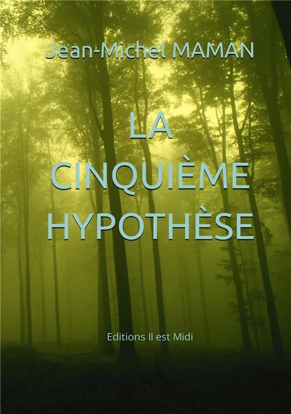 La cinquième hypothèse : énigme en Périgord noir