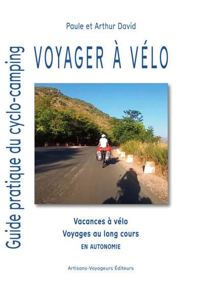 Voyager à vélo : guide pratique du cyclo-camping