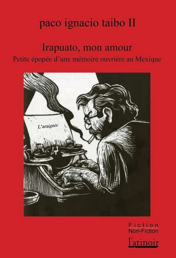 Irapuato, mon amour : petite épopée d'une mémoire ouvrière au Mexique