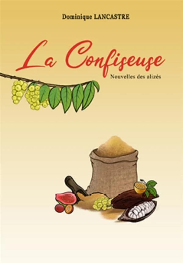 La confiseuse : nouvelles des alizés