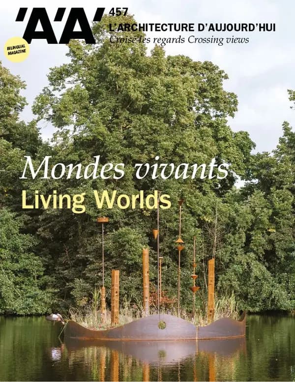 L'architecture aujourd'hui n.457 : Mondes vivants